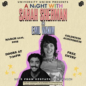 University Union’s spring comedy show will feature SNL cast member Sarah Sherman. Doors will open at 7:30 p.m. on March 21 in Goldstein Auditorium.